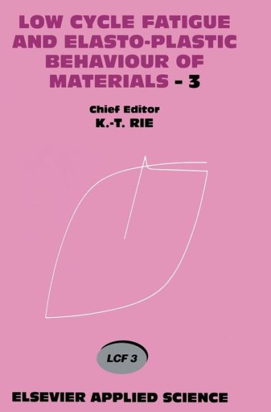 Cover for Low Cycle Fatigue and Elasto-plastic Behaviour of Materials (Third International Conference on Low Cycle Fatigue and Elasto-plastic Behaviour of Materials, Berlin Congress Center, Berlin, Frg, 7-11 September) (Hardcover Book) (1992)