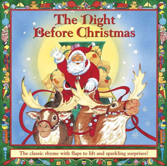 The Night Before Christmas: The Classic Rhyme with Flaps to Lift and Sparkling Surprises! - Clement Clarke Moore - Books - Anness Publishing - 9781861472939 - October 14, 2016