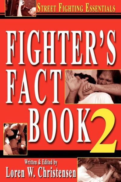 Cover for Loren W Christensen · Fighter's Fact Book 2: Street Fighting Essentials (Paperback Book) (2007)