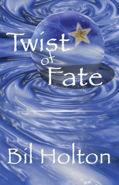 Cover for Bil Holton · Twist of Fate (Paperback Book) (2016)