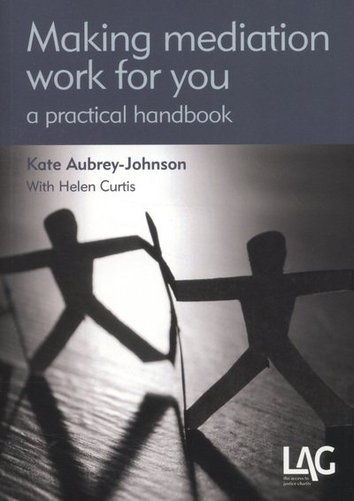 Cover for Kate Aubrey-Johnson · Making Mediation Work for You (Paperback Book) (2012)