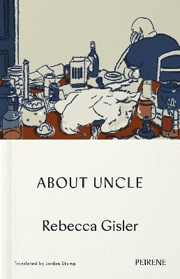 Cover for Rebecca Gisler · About Uncle (Paperback Book) (2024)