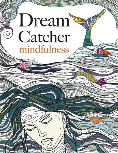 Cover for Christina Rose · Dream Catcher: Mindfulness (Paperback Book) (2015)