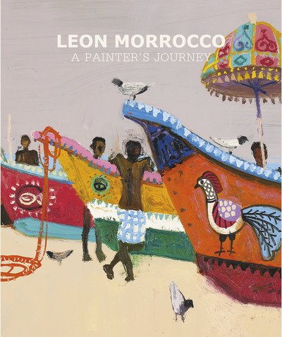 Cover for Edward Lucie-Smith · Leon Morrocco: A Painter's Journey - Art Solos (Hardcover Book) (2017)