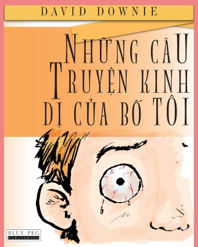 Cover for David Downie · Nhung Cau Truyen Kinh Di Cua Bo Toi (Paperback Bog) [Vietnamese edition] (2012)