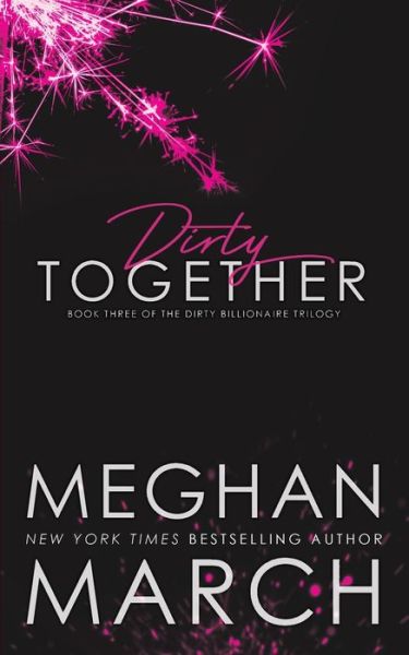 Cover for Meghan March · Dirty Together (Pocketbok) (2015)