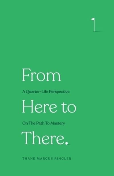 Cover for Thane Marcus Ringler · From Here to There (Paperback Book) (2018)