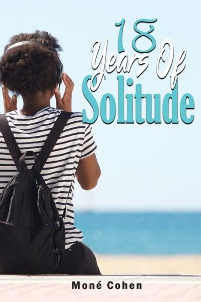Mone Cohen · 18 Years of Solitude (Paperback Book) (2020)