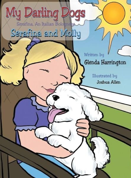 Cover for Glenda Harrington · My Darling Dogs Serafina an Italian Bolognese (Gebundenes Buch) (2020)