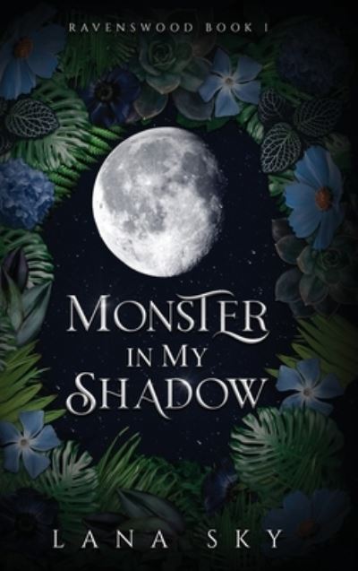 Cover for Lana Sky · Monster in My Shadow (Gebundenes Buch) (2022)