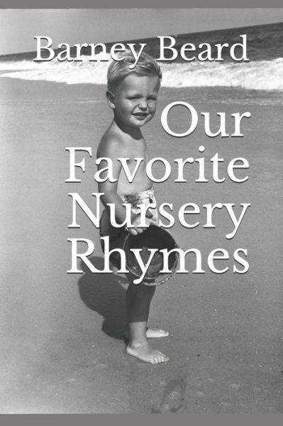 Barney Beard · Our Favorite Nursery Rhymes (Paperback Bog) (2017)