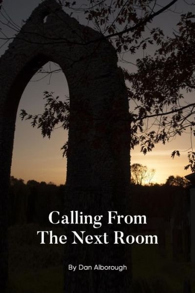 Cover for Dan Alborough · Calling From The Next Room (Paperback Bog) (2017)