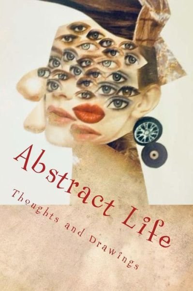 Cover for DBA (ABD), Nikki Giovanni Huff · Abstract Life : Art and More (Paperback Bog) (2018)