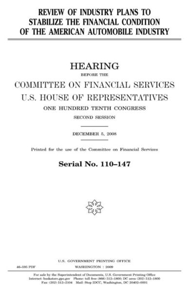 Cover for United States House of Representatives · Review of industry plans to stabilize the financial condition of the American automobile industry (Pocketbok) (2018)