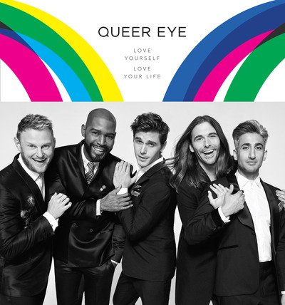 Cover for Antoni Porowski · Queer Eye: Love Yourself. Love Your Life. (Hardcover Book) (2018)
