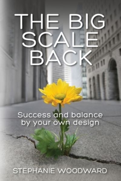 Cover for Stephanie Woodward · Big Scale Back (Book) (2022)