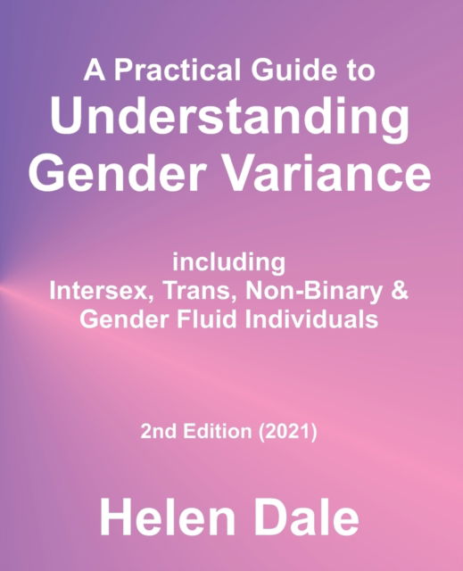 Cover for Helen Dale · A Practical Guide to Understanding Gender Variance (Paperback Book) (2021)