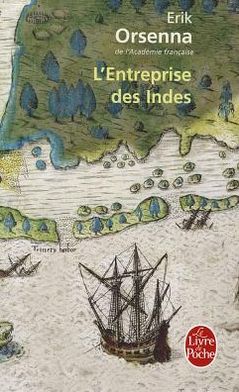 L'entreprise Des Indes (Le Livre De Poche) (French Edition) - Erik Orsenna - Books - Livre de Poche - 9782253157939 - August 24, 2011