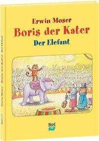 Cover for Moser · Boris der Kater - Der Elefant (Buch)