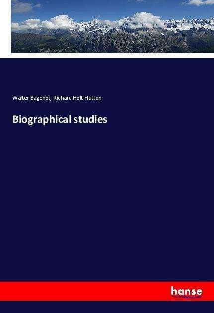 Cover for Bagehot · Biographical studies (Buch)