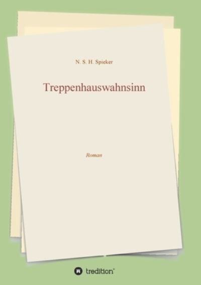 Cover for Spieker · Treppenhauswahnsinn (N/A) (2021)