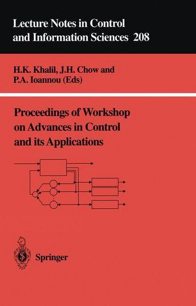 Cover for Hassan Khalil · Proceedings of Workshop on Advances in Control and its Applications - Lecture Notes in Control and Information Sciences (Taschenbuch) (1995)
