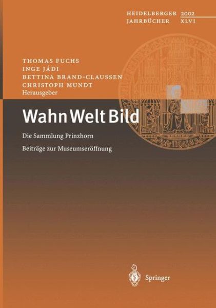 Wahn Welt Bild - Thomas Fuchs - Boeken - Springer-Verlag Berlin and Heidelberg Gm - 9783540441939 - 12 februari 2003