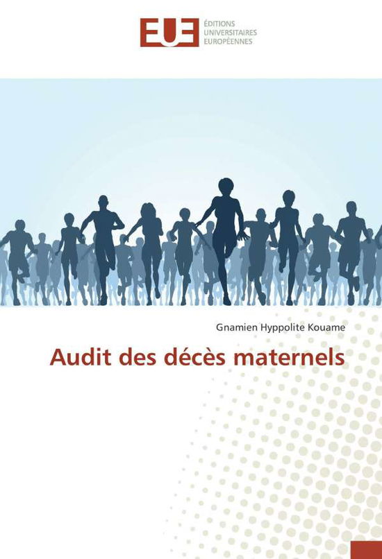 Cover for Kouame · Audit des décès maternels (Book)