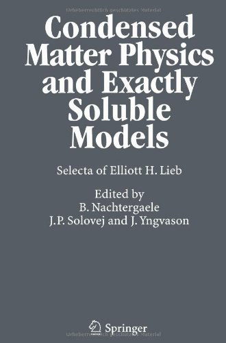 Cover for Elliott H. Lieb · Condensed Matter Physics and Exactly Soluble Models: Selecta of Elliott H. Lieb (Paperback Book) [Softcover reprint of the original 1st ed. 2004 edition] (2010)