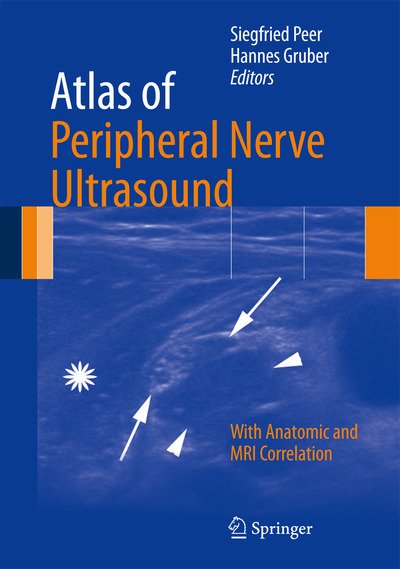 Cover for Siegfried Peer · Atlas of Peripheral Nerve Ultrasound (Bog) (2013)