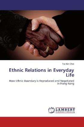 Cover for Choi · Ethnic Relations in Everyday Life (Book) (2012)