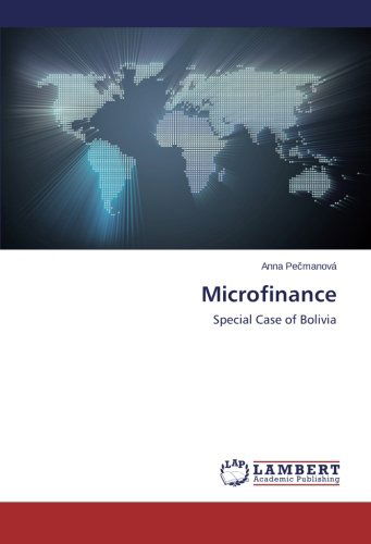 Cover for Anna Pecmanová · Microfinance: Special Case of Bolivia (Paperback Book) (2014)