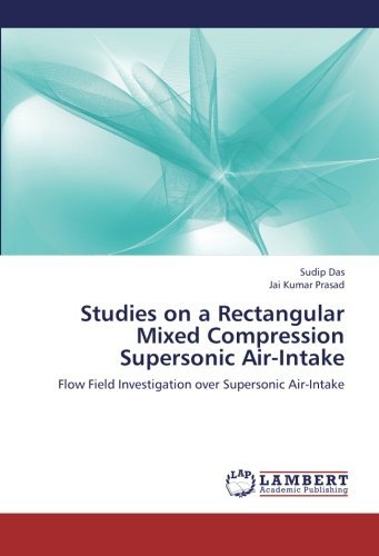Cover for Jai Kumar Prasad · Studies on a Rectangular Mixed Compression Supersonic Air-intake: Flow Field Investigation over Supersonic Air-intake (Paperback Bog) (2012)
