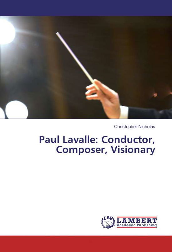 Cover for Nicholas · Paul Lavalle: Conductor, Compo (Book)