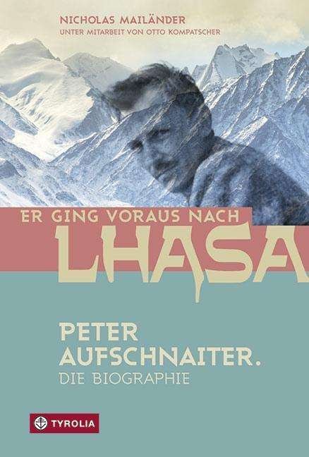 Cover for Mailänder · Er ging voraus nach Lhasa (Book)