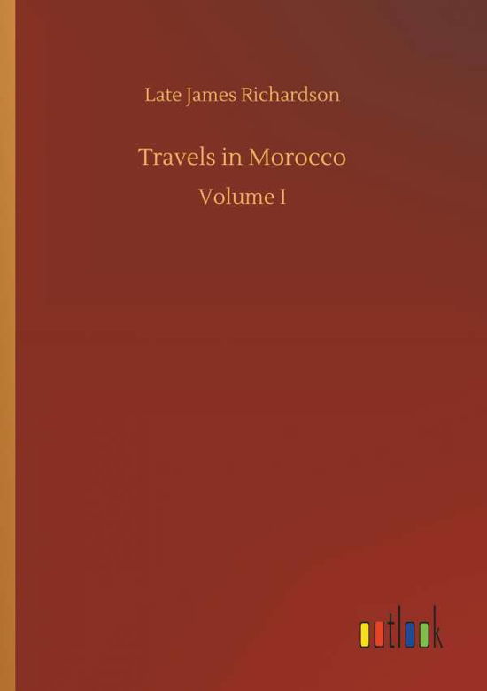 Cover for Richardson · Travels in Morocco (Bog) (2018)