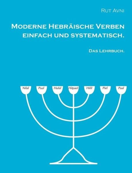 Cover for Rut Avni · Moderne Hebräische Verben Einfach Und Systematisch. (Paperback Bog) [German edition] (2022)