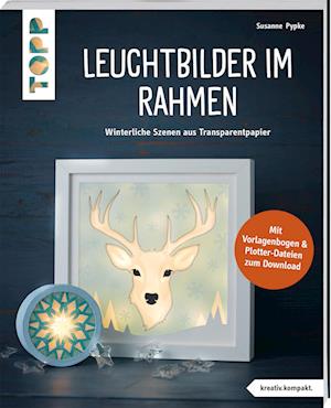 Cover for Susanne Pypke · Leuchtbilder im Rahmen (kreativ.kompakt) (Book) (2024)