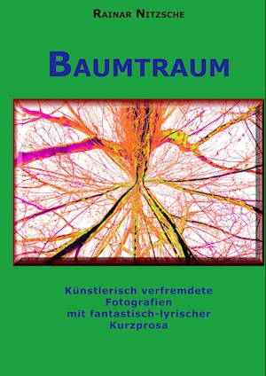 Cover for Rainar Nitzsche · Baumtraum (Hardcover Book) (2017)