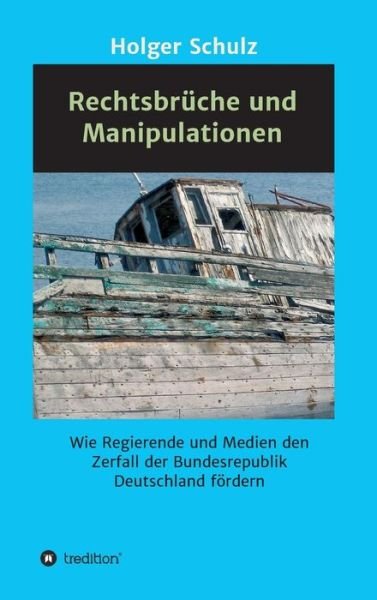 Cover for Schulz · Rechtsbrüche und Manipulationen (Bog) (2018)