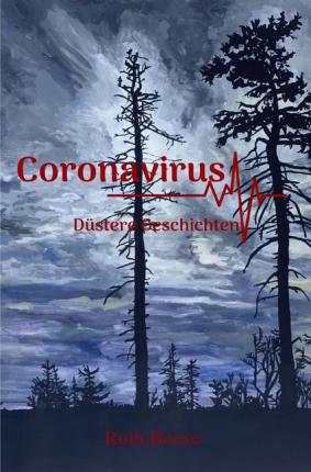 Cover for Boose · Coronavirus - Düstere Geschichten (Book)