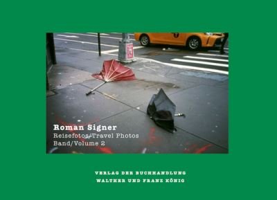 Cover for Roman Signer: Reisefotos / Travel Photos 1991- 2022 (Pocketbok) (2023)
