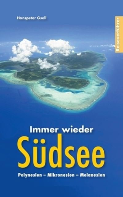 Cover for Gsell · Immer wieder Südsee (N/A) (2021)