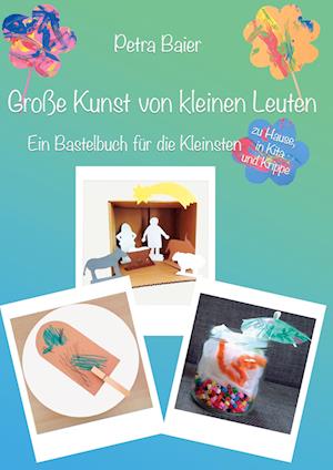 Cover for Petra Baier · Große Kunst von kleinen Leuten (Book) (2024)