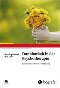 Cover for Freund · Dankbarkeit in der Psychotherapi (Book)