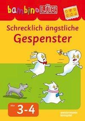 Bambinolük Schrecklich Ängstliche Gespenster: - Irmtraud Guhe - Books - Georg Westermann Verlag - 9783837778939 - July 4, 2015