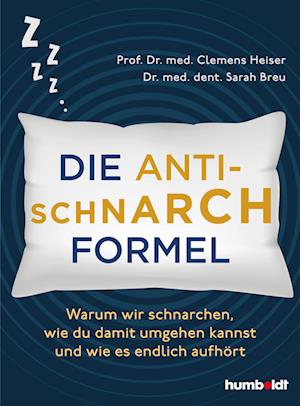 Cover for Prof. Dr. med. Clemens Heiser · Die Anti-Schnarch-Formel (Book) (2024)