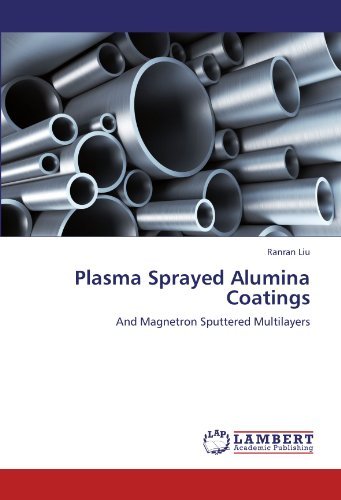 Cover for Ranran Liu · Plasma Sprayed Alumina Coatings: and Magnetron Sputtered Multilayers (Taschenbuch) (2011)