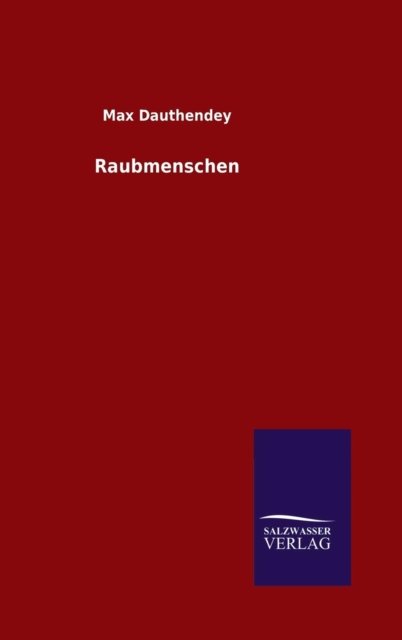 Cover for Max Dauthendey · Raubmenschen (Hardcover bog) (2015)