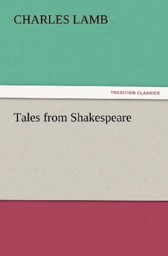 Tales from Shakespeare (Tredition Classics) - Charles Lamb - Kirjat - tredition - 9783847227939 - perjantai 24. helmikuuta 2012